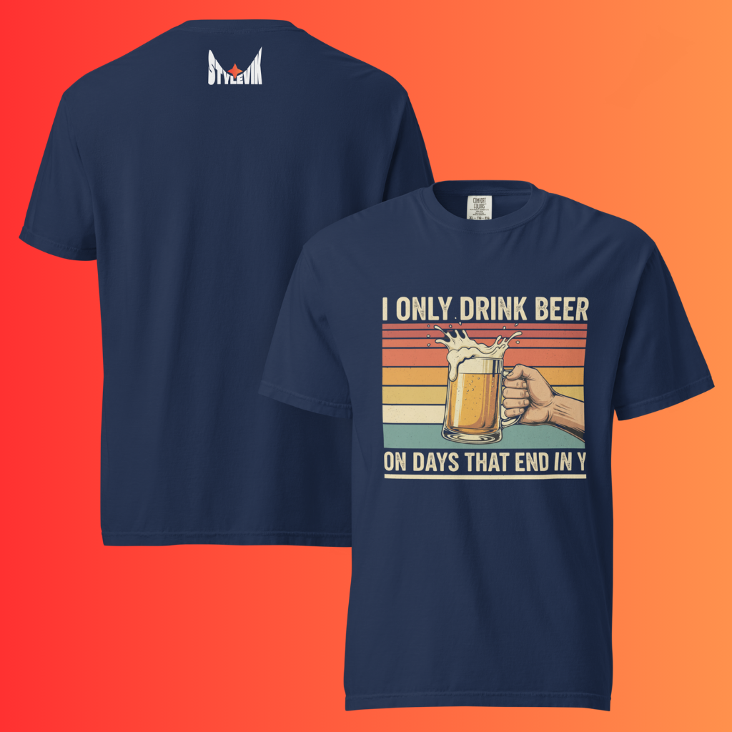 'I Only Drink Beer On Days That End in Y' T-Shirt | Funny Retro 80s Style Warming Tee for Dad