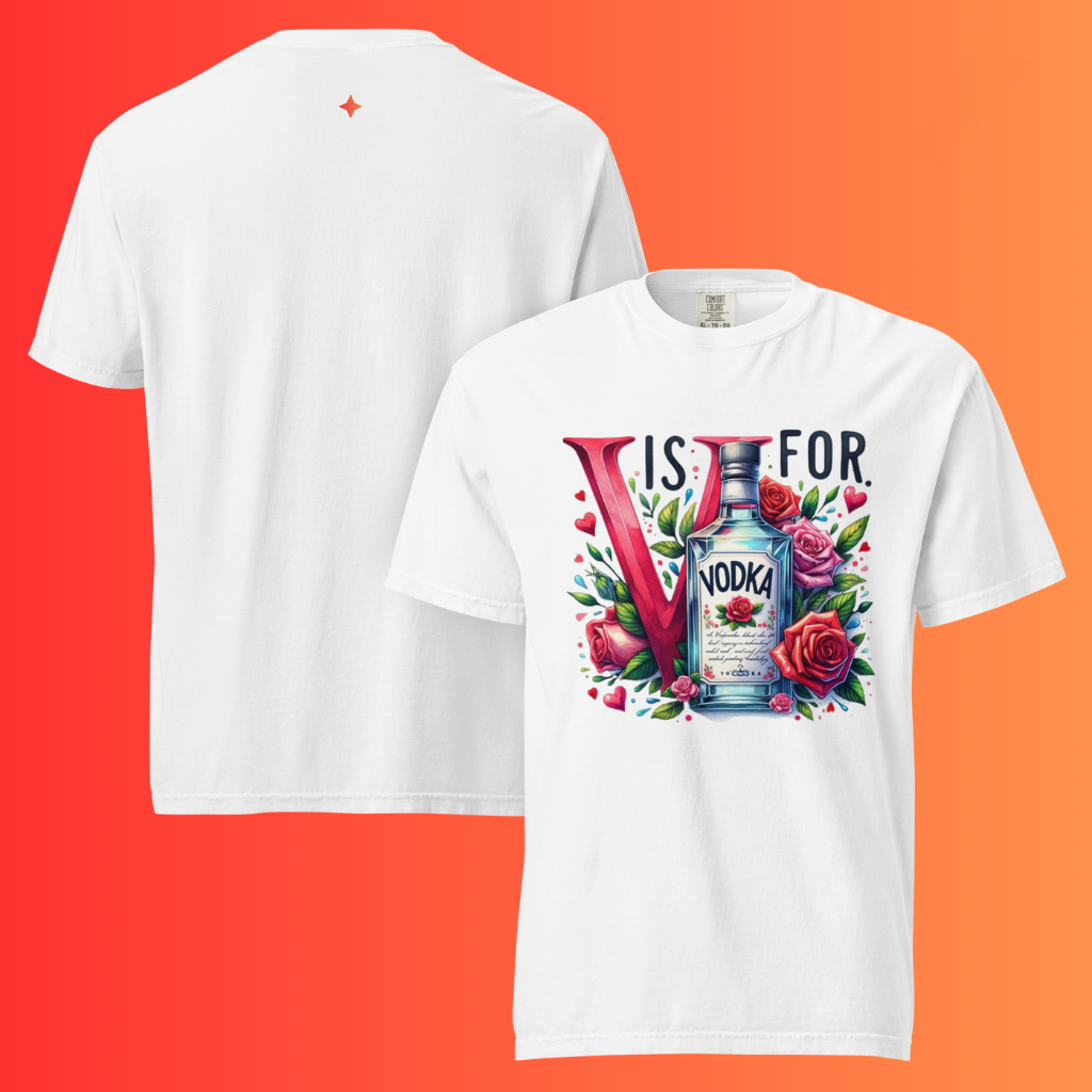 'V is for Vodka' Funny Valentine's Day T-Shirt | Galentine's Day Warming Tee for Vodka Lovers