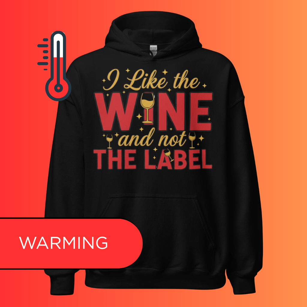 'I Like The Wine Not The Label' Hoodie | Funny Schitt's Creek & David Rose Inspired Warming Hoodie