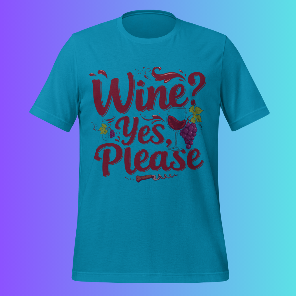 'Wine Yes Please' Funny T-Shirt | Girls Night Out & Mom Juice Cooling Tee for Wine Lovers
