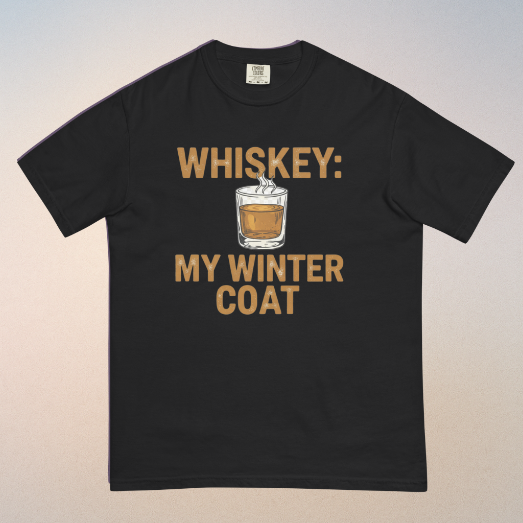 Black t-shirt with 'Whiskey: My Winter Coat' text and graphic on a gradient background