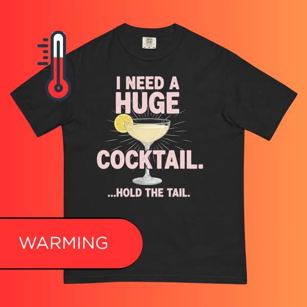 'I Need A Huge Cocktail Hold The Tail' T-Shirt | Funny Naughty Bachelorette Party Warming Tee