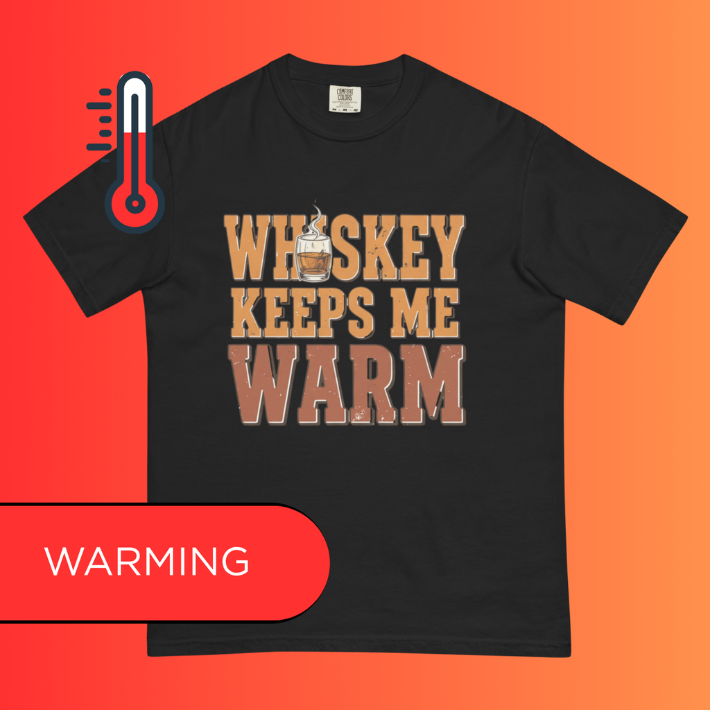 'Whiskey Keeps Me Warm' Funny T-Shirt | Unisex Warming Tee for Bourbon & Scotch Lovers
