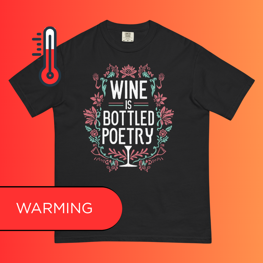 'Wine is Bottled Poetry' T-Shirt | Funny Literary Quote & Floral Warming Tee for Wine Lovers