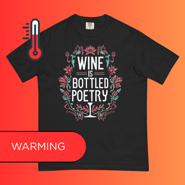 'Wine is Bottled Poetry' T-Shirt | Funny Literary Quote & Floral Warming Tee for Wine Lovers