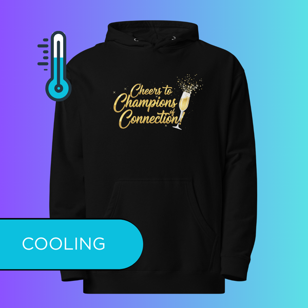 'Cheers to Champions of Connection' Hoodie | Team & Networking Cooling Hoodie for Holiday Parties
