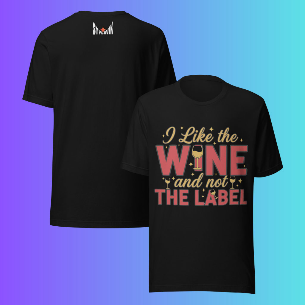 'I Like The Wine Not The Label' T-Shirt | Funny Schitt's Creek & David Rose Inspired Cooling Tee