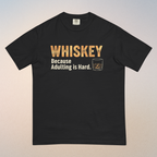 Funny Whiskey T-Shirt 'Because Adulting is Hard' Warming Tee | Sarcastic Unisex Gift for Adults