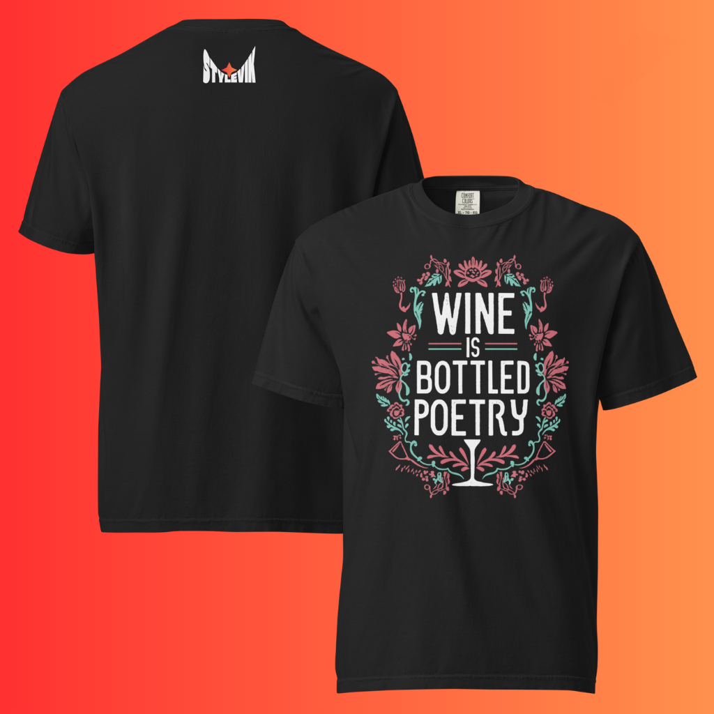 'Wine is Bottled Poetry' T-Shirt | Funny Literary Quote & Floral Warming Tee for Wine Lovers