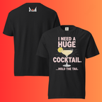 'I Need A Huge Cocktail Hold The Tail' T-Shirt | Funny Naughty Bachelorette Party Warming Tee
