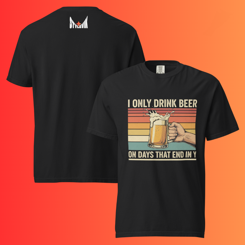 'I Only Drink Beer On Days That End in Y' T-Shirt | Funny Retro 80s Style Warming Tee for Dad