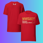'Whiskey Because Adulting is Hard' T-Shirt | Funny Sarcastic Cooling Tee for Work & Stress Relief