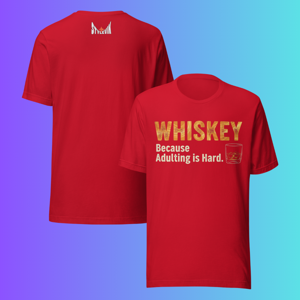 'Whiskey Because Adulting is Hard' T-Shirt | Funny Sarcastic Cooling Tee for Work & Stress Relief