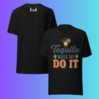 'Tequila Made Me Do It' T-Shirt | Funny Party & Bachelorette Cooling Tee for Drinkers
