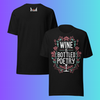 'Wine is Bottled Poetry' T-Shirt | Funny Literary Quote & Floral Cooling Tee for Wine Lovers