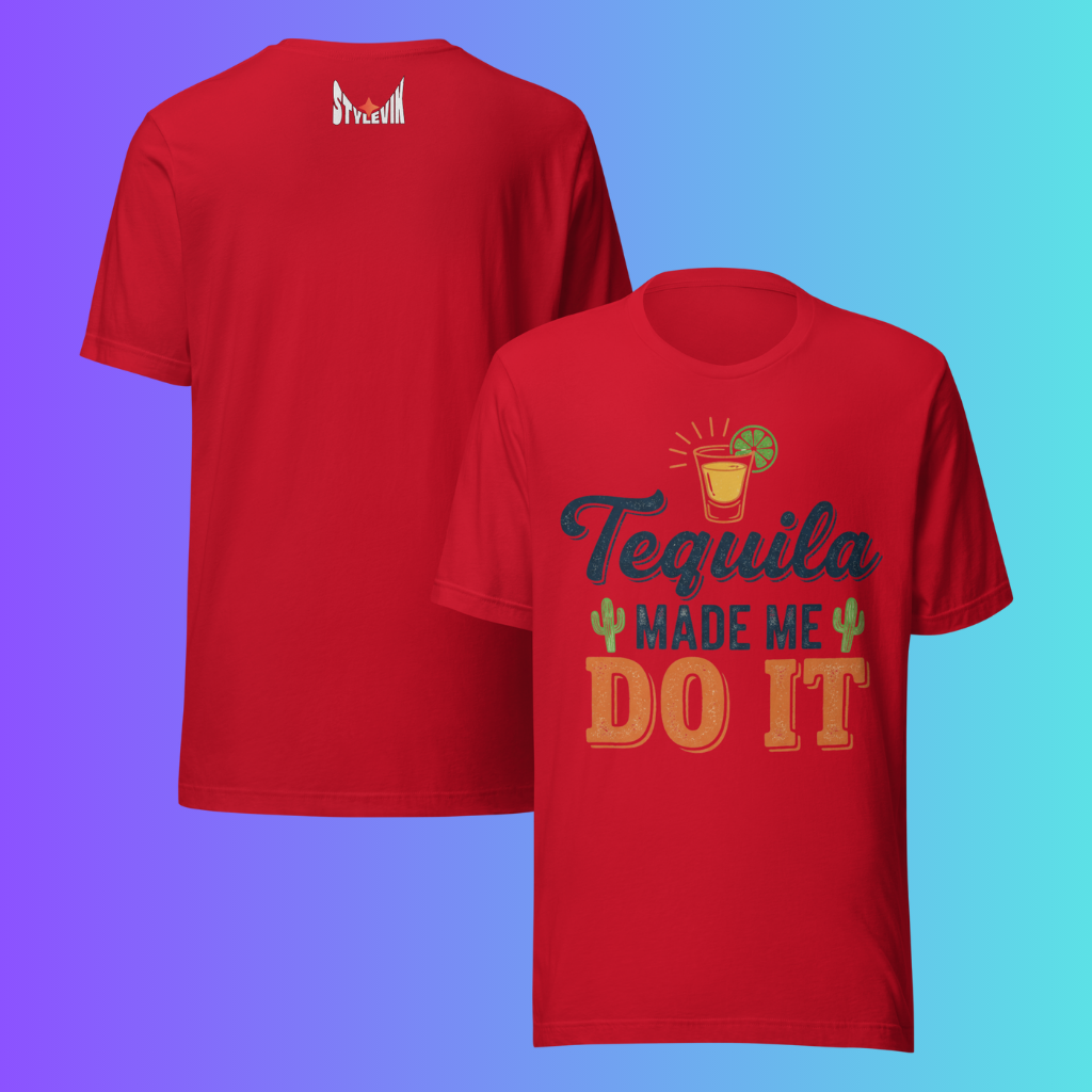 'Tequila Made Me Do It' T-Shirt | Funny Party & Bachelorette Cooling Tee for Drinkers