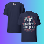 'Wine is Bottled Poetry' T-Shirt | Funny Literary Quote & Floral Cooling Tee for Wine Lovers