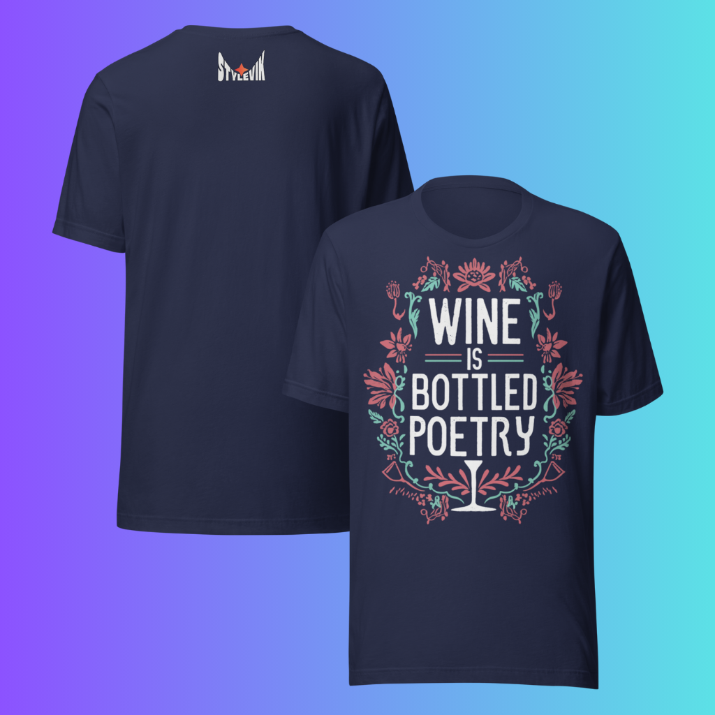 'Wine is Bottled Poetry' T-Shirt | Funny Literary Quote & Floral Cooling Tee for Wine Lovers