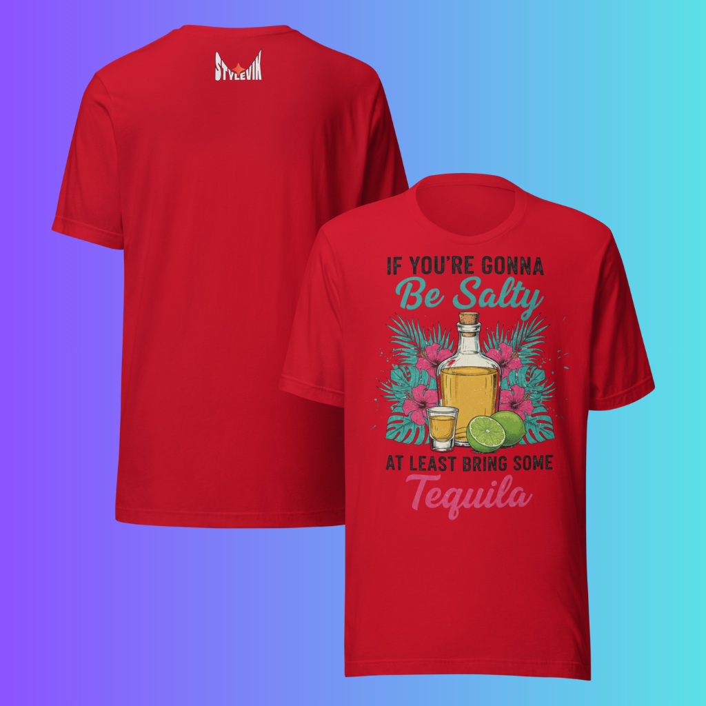 'If You're Gonna Be Salty Bring Tequila' T-Shirt | Funny Sassy Cooling Tee for Margarita Lovers