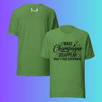 'I Make Champagne Disappear What's Your Superpower' T-Shirt | Funny NYE & Bachelorette Party Cooling Tee
