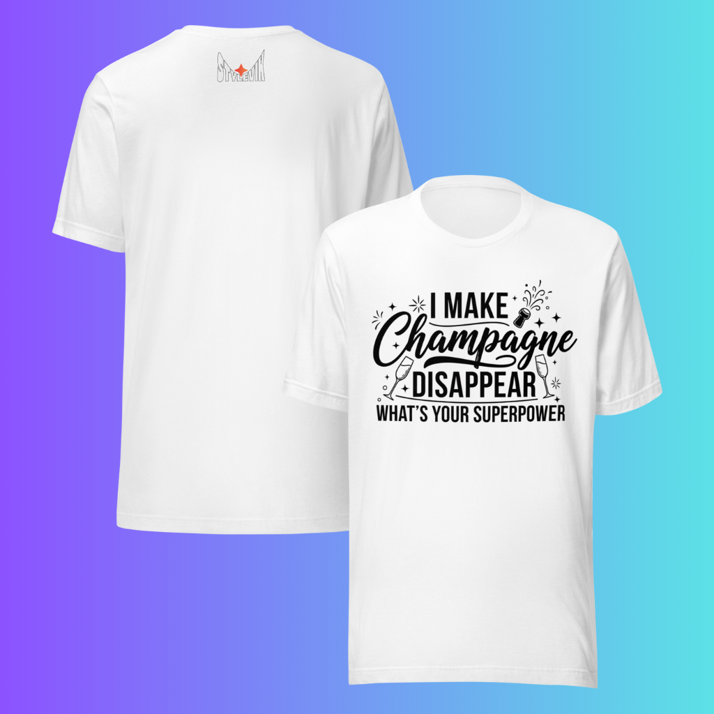 'I Make Champagne Disappear What's Your Superpower' T-Shirt | Funny NYE & Bachelorette Party Cooling Tee