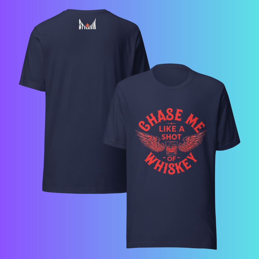 'Chase Me Like a Shot of Whiskey' T-Shirt | Funny Edgy Biker Style Cooling Tee for Parties & Bars