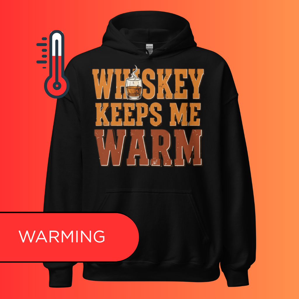 'Whiskey Keeps Me Warm' Funny Hoodie | Vintage Style Winter Warming Hoodie for Bourbon & Scotch Lovers