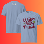 'Wine Yes Please' Funny T-Shirt | Girls Night Out & Mom Juice Warming Tee for Wine Lovers