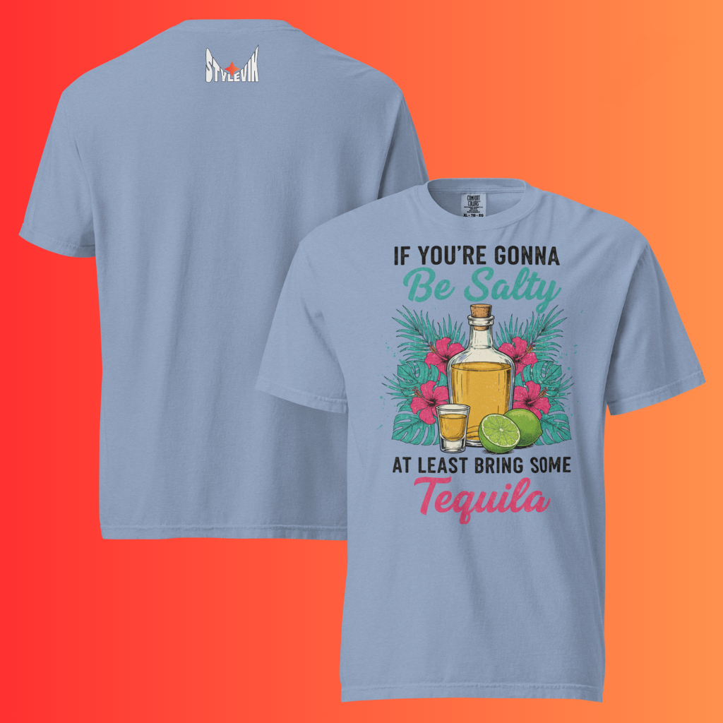 'If You're Gonna Be Salty Bring Tequila' T-Shirt | Funny Sassy Warming Tee for Margarita Lovers